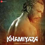 Khamiyaza - Journey Of A Common Man (2018) Mp3 Songs